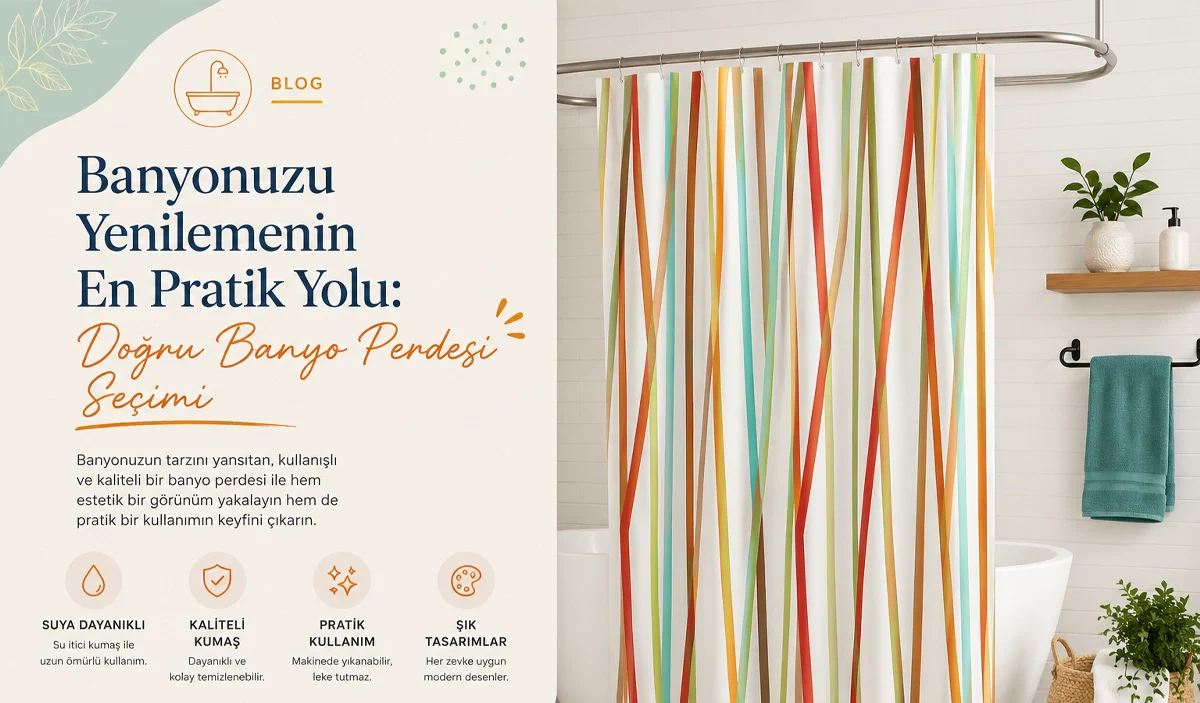 Banyonuzu Yenilemenin En Pratik Yolu: Doğru Banyo Perdesi Seçimi