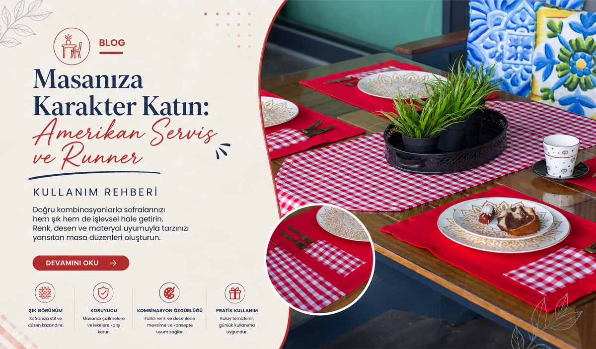 Masanıza Karakter Katın: Amerikan Servis ve Runner Kullanım Rehberi